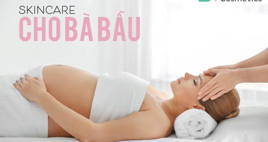 Lưu ý quan trọng khi skincare cho mẹ bầu